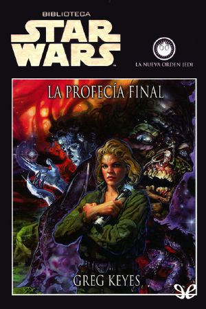 [Star Wars: The New Jedi Order 18] • La Profecía Final